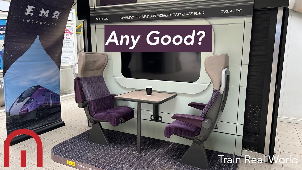 Train Real World - Are they any good? New EMR First Class Seats