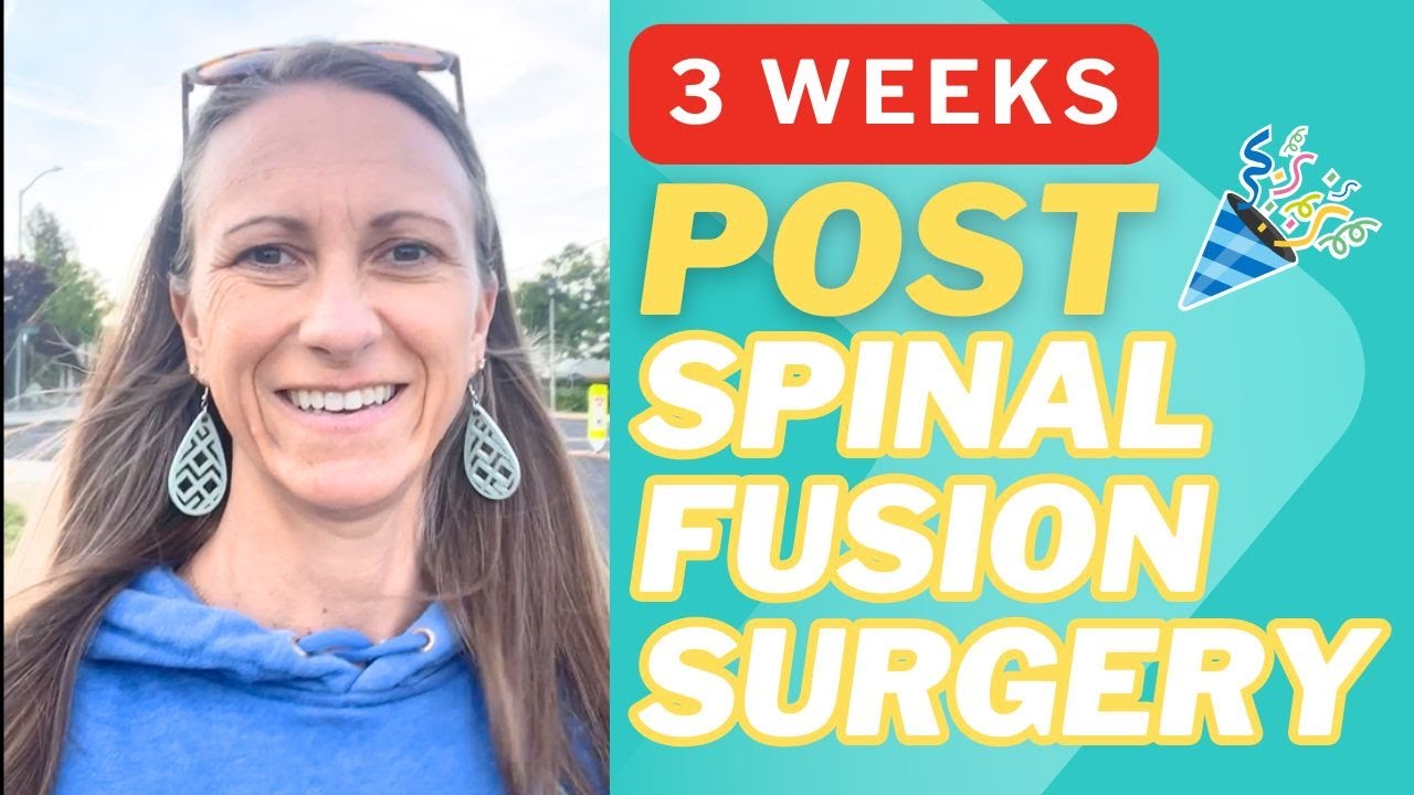 3 Weeks After Spinal Fusion Surgery | Recovery Update, Pain Levels & Walking Progress