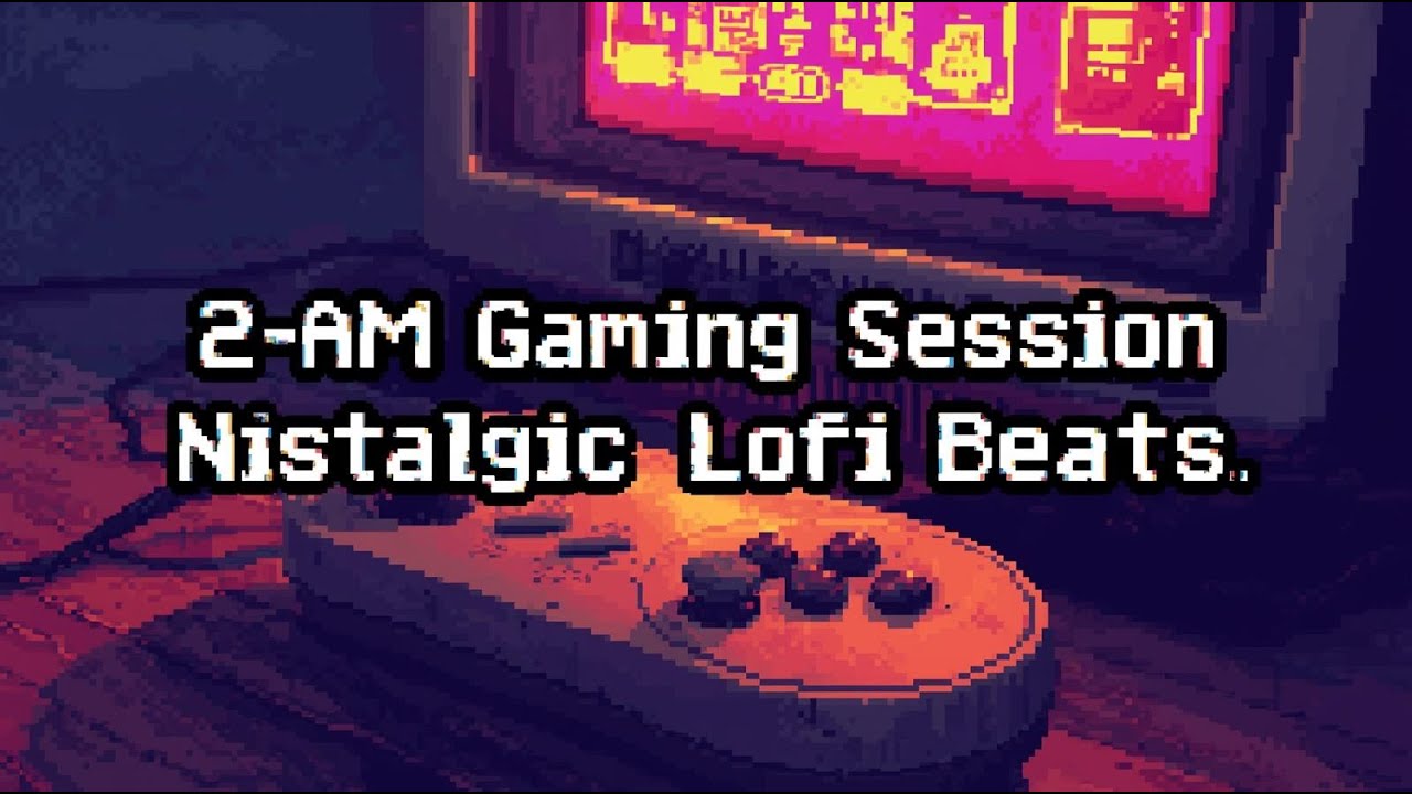 2 AM Gaming Session 🕹️ 8-bit Nostalgic Lofi Beats
