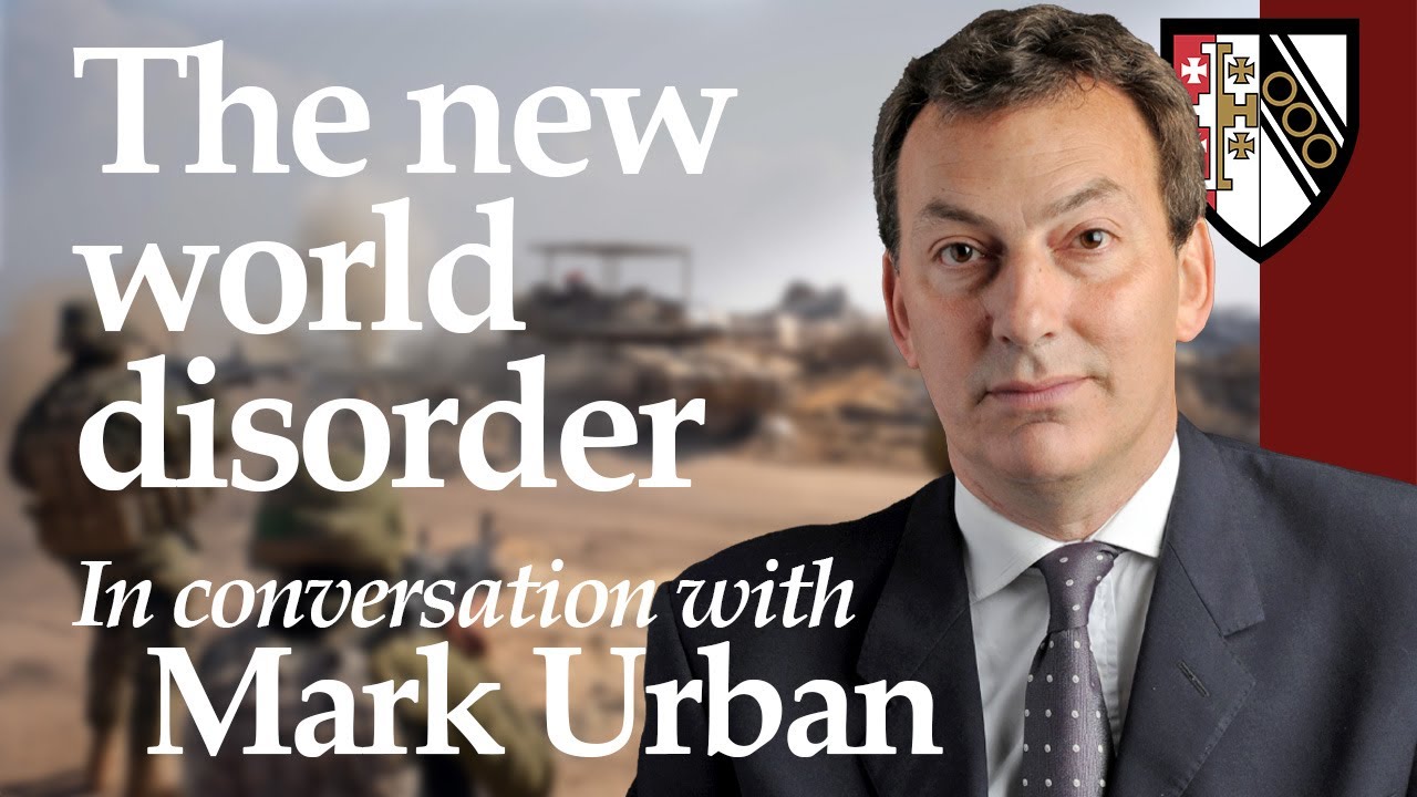 'The new world disorder' with journalist Mark Urban