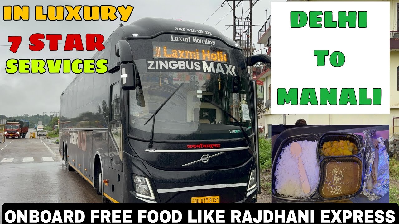 Luxury VOLVO 9600 with Free Food 😋 | DELHI to MANALI Zingbus Max | Delhi to Manali by Bus | Manali