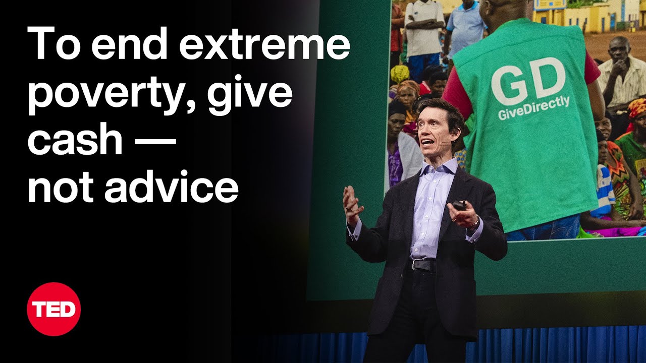To End Extreme Poverty, Give Cash &mdash; Not Advice | Rory Stewart | TED