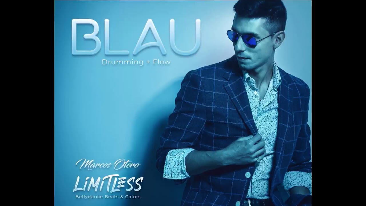 Marcos Otero - Blau (Drumming + Flow)