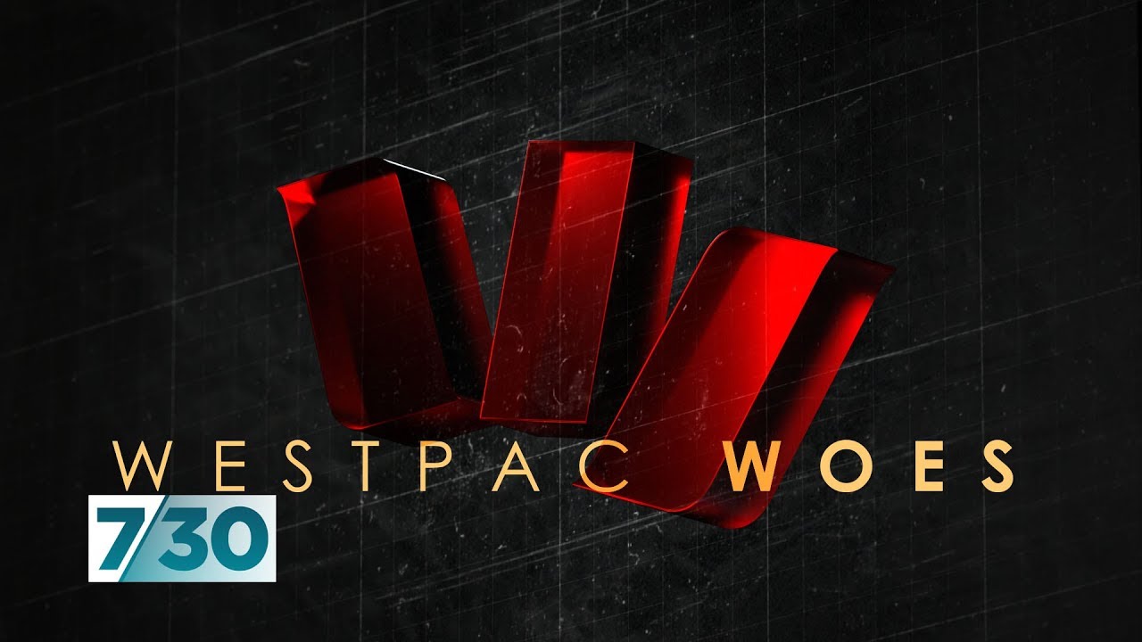Westpac loses CEO and chair over bank's alleged anti-money laundering breaches | 7.30
