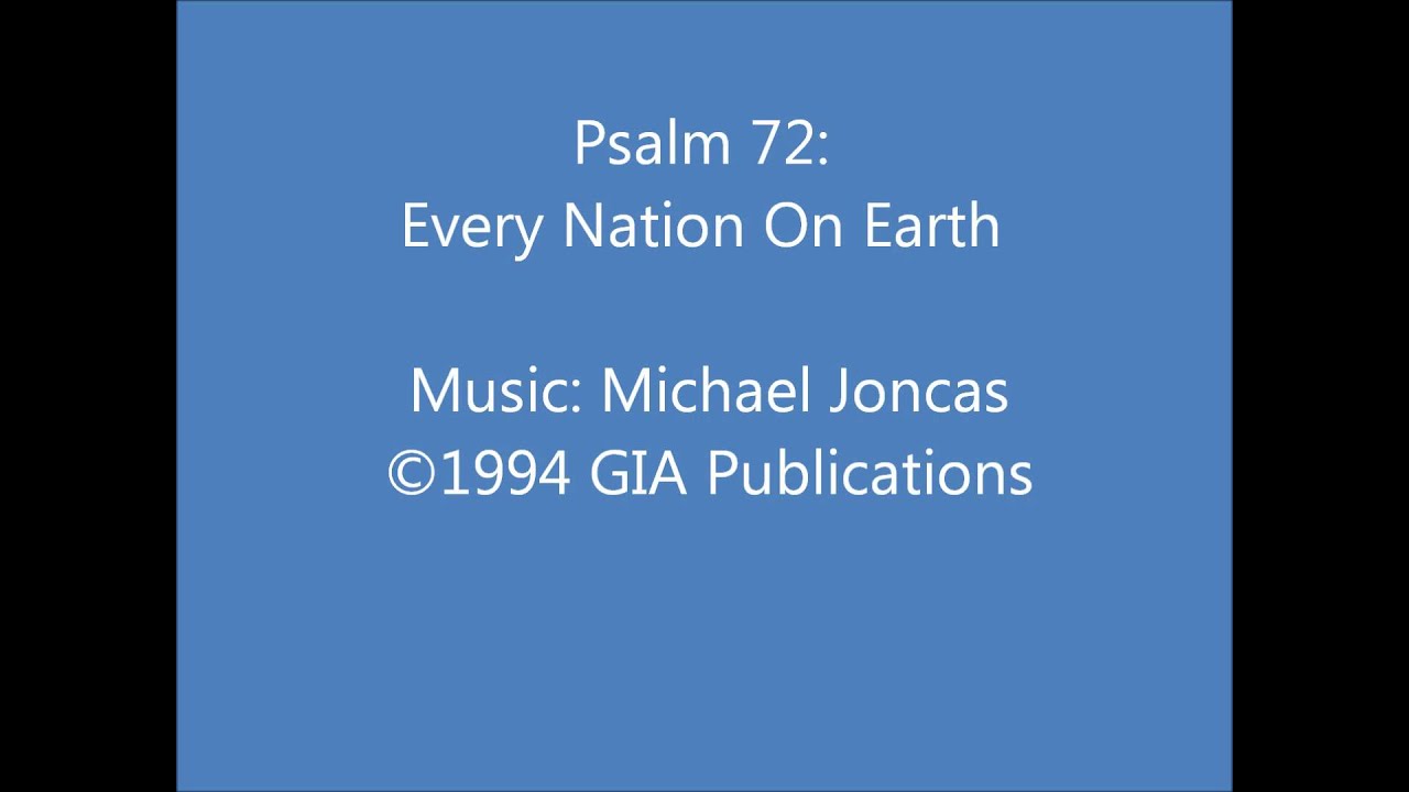 Psalm 72: Every Nation On Earth