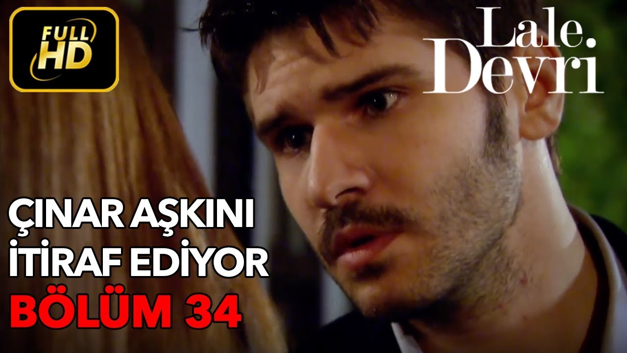 Lale Devri 34. Bölüm / Full HD (Tek Parça) - Çınar Aşkını İtiraf Ediyor