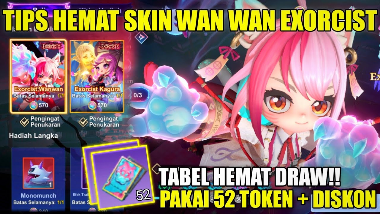 CARA HEMAT DRAW SKIN WANWAN EXORCIST MAGIC CHESS GO GO! PAKAI 52 TOKEN GRATIS JADI MURAH BANGETT