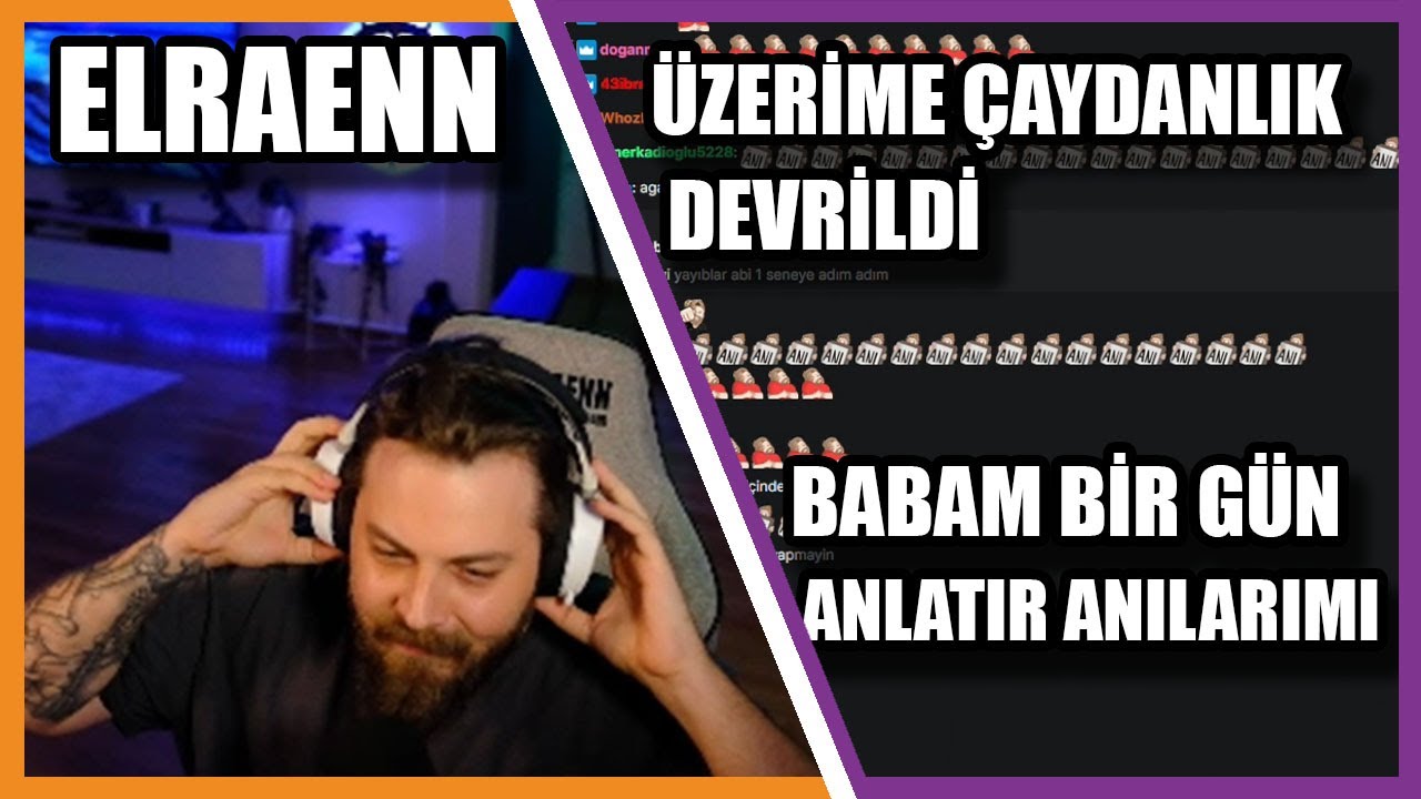 Elraenn - Çocukluk Anılarını Anlatıyor ( Üzerime Çaydanlık Düştü )