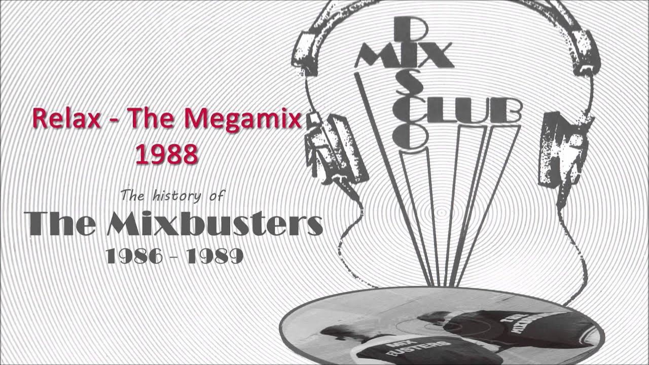 DMC 04 88   Mixbusters   Relax The Megamix