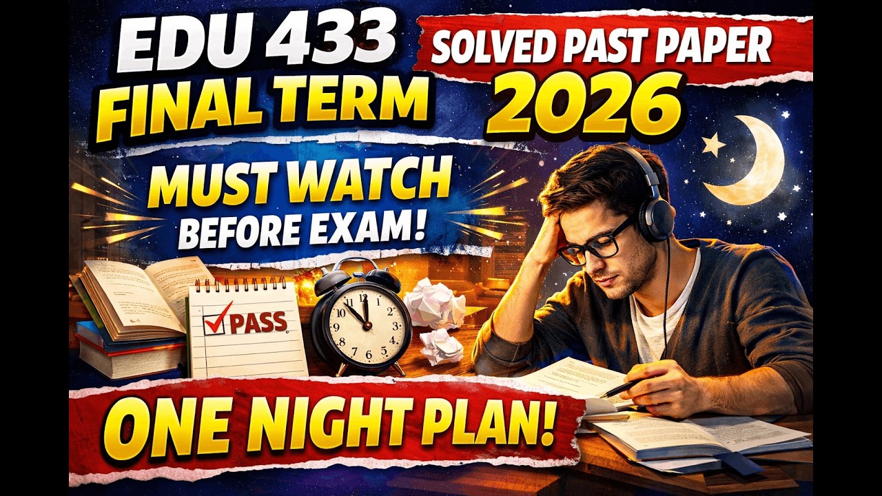 EDU433 Final Term Most Repeated Subjective Questions  Part 1| VU Past Papers | 2026 Final Exam