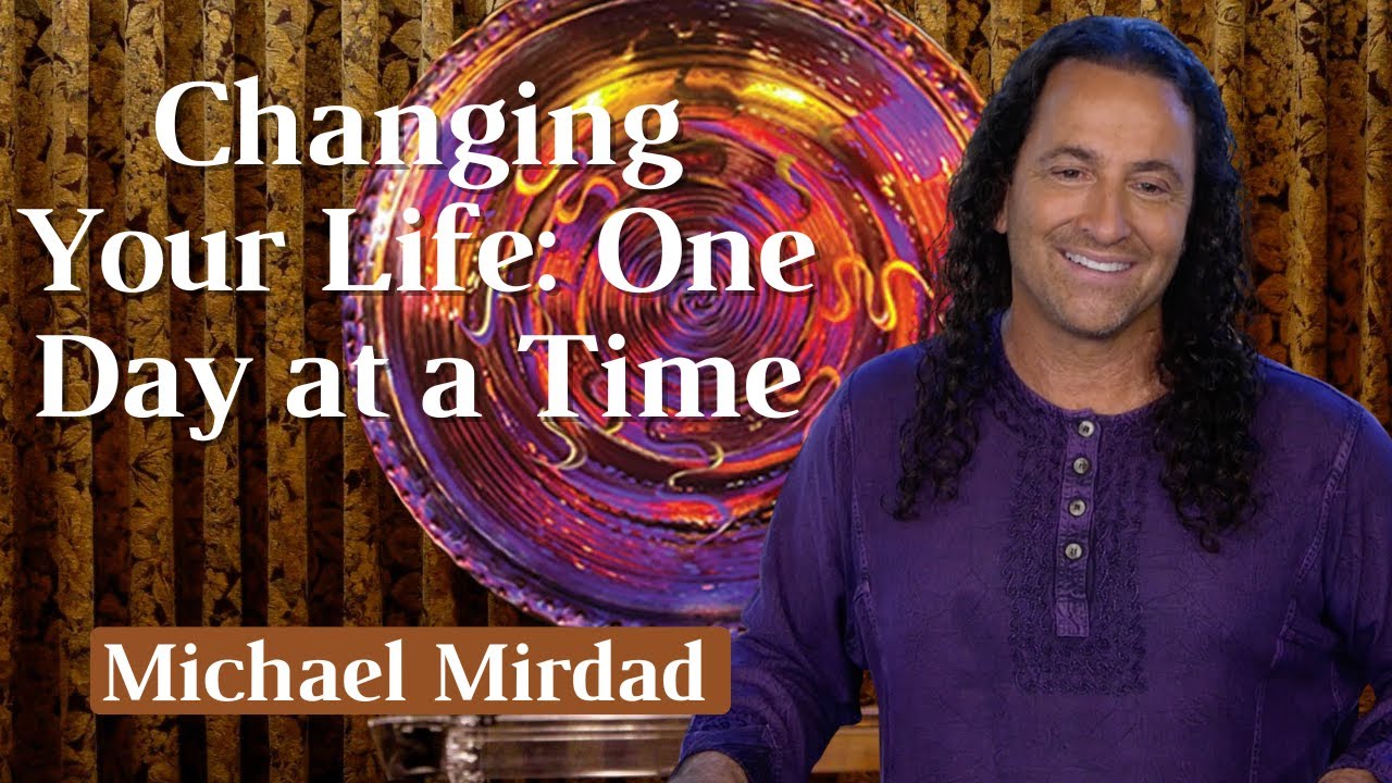 Changing Your Life: One Day at a Time