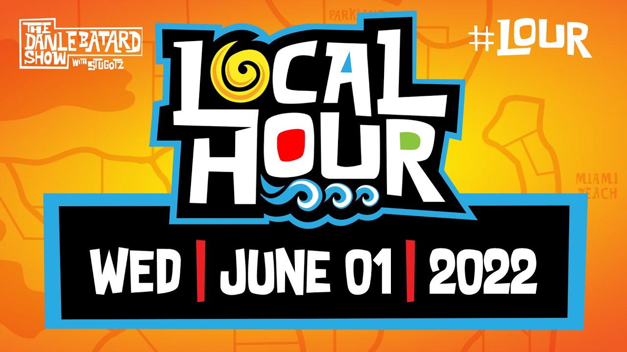 LOCAL HOUR | According to Sources | Wednesday | 06/01/22 | The Dan LeBatard Show with Stugotz