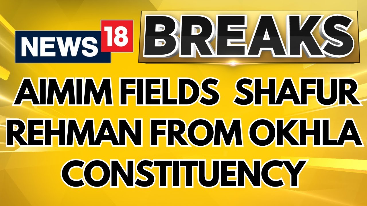 Delhi Elections 2024: AIMIM Fields Delhi Riots Accused Shafur Rehman From Okhla Constituency