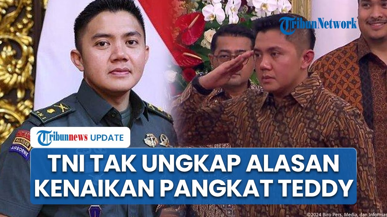 TNI AD Merasa Tak Perlu Ungkap Alasan Kenaikan Pangkat Mayor Teddy: Sudah Pertimbangan Pimpinan