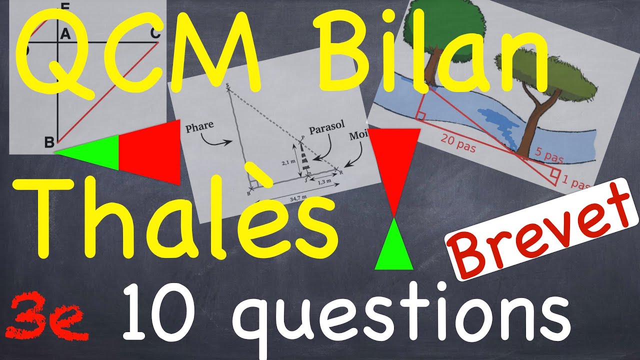 QCM BILAN THALES - 10 questions - Niveau Brevet - Troisième