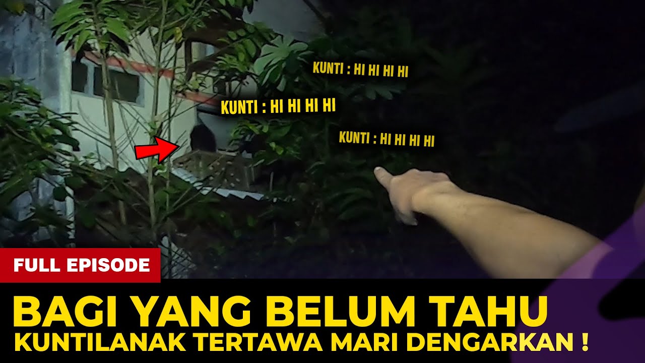 🔴 1473- FULL EPISODE ! MARI DENGARKAN SUARA MERDU DARI KUNTILANAK