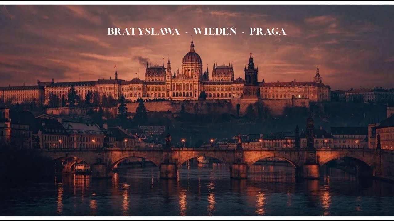 Bratysława-Wiedeń-Praga