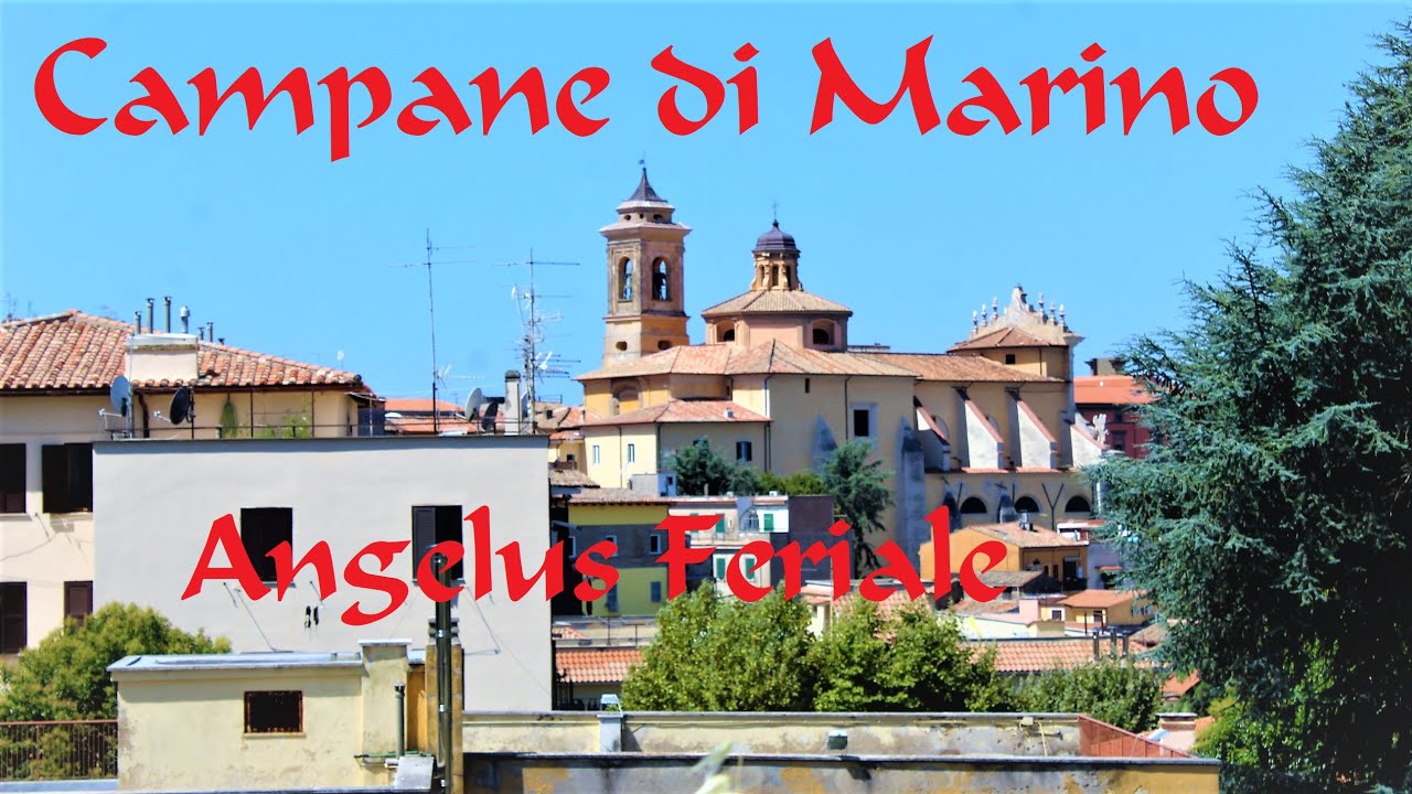 Le campane di Marino (RM) - Basilica di San Barnaba - Angelus feriale
