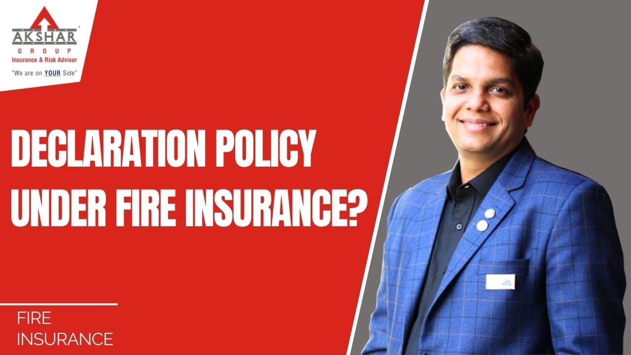 What is fire declaration policy | declaration policy under fire insurance 
