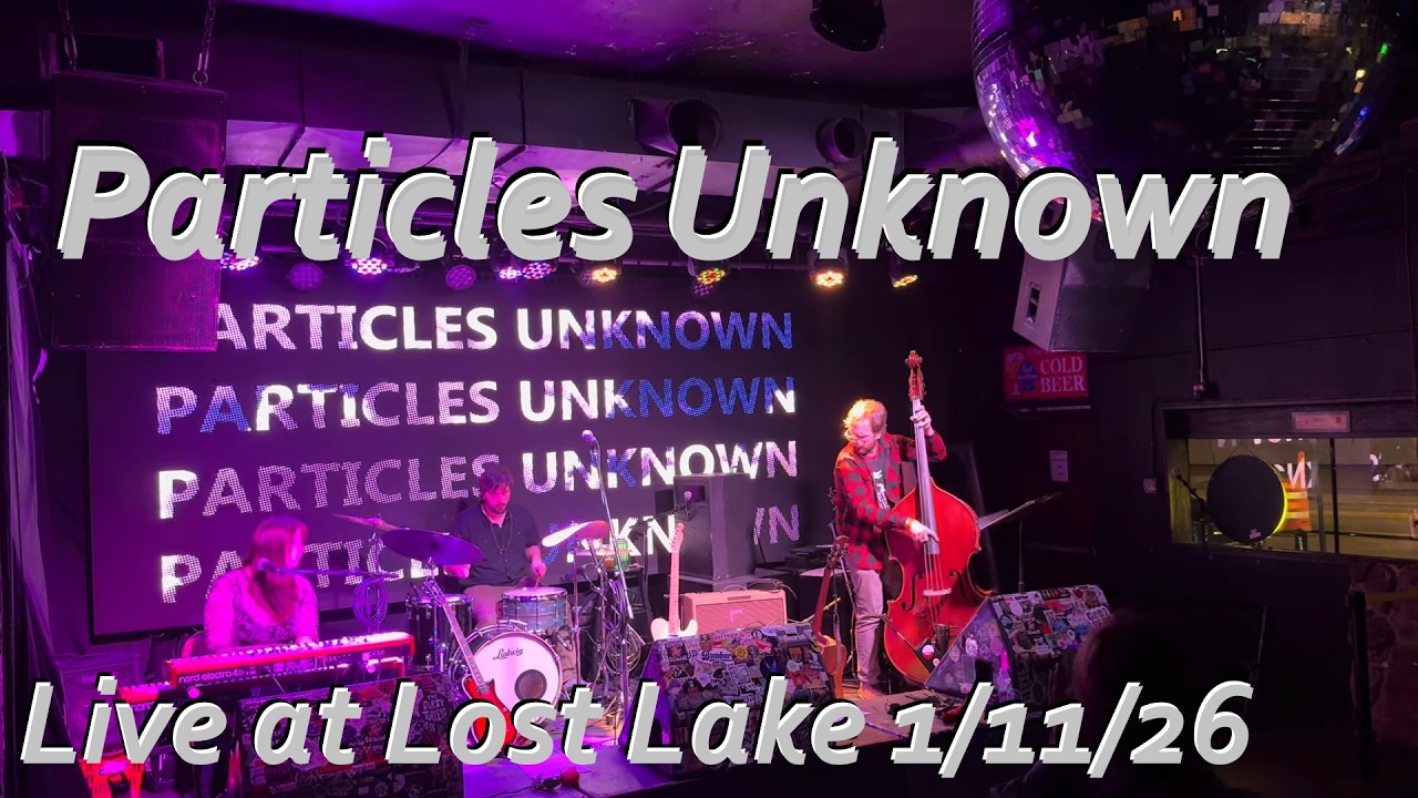 Particles Unknown live at Lost Lake, Denver CO 1/11/26