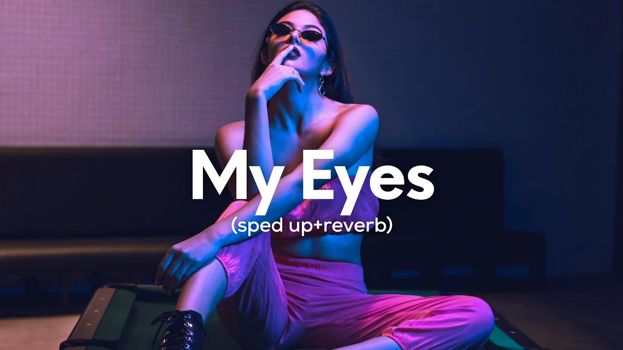 Travis Scott - MY EYES (sped up+reverb) 