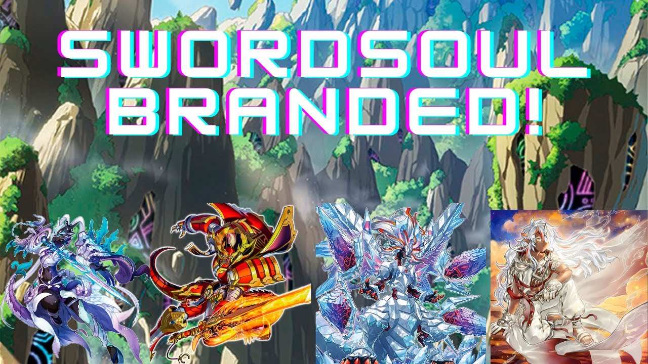 Yu-Gi-Oh! Swordsoul Branded post BRPO!!