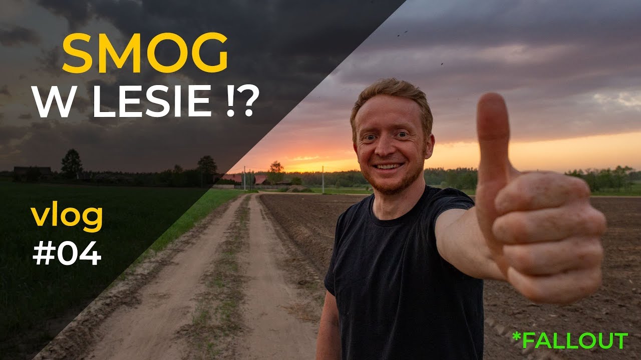 Smog w lesie!? - Las w Nas - Vlog #04