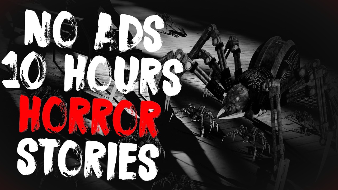 No Ads | 10 Hours Best Scary Stories To Help You Sleep! Vol. 5