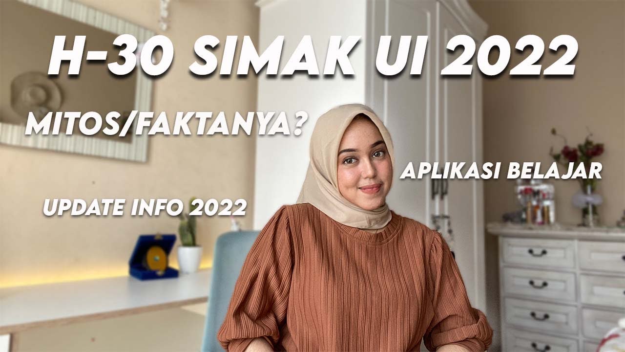 H-30 UJIAN SIMAK UI 2022! UPDATE INFO DAN MITOS FAKTANYA