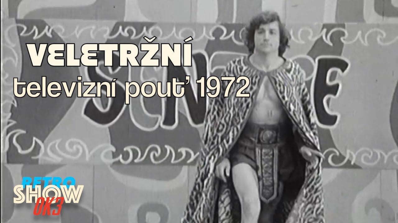Veletržní televizní pouť - Humor, písničky a pouťové atrakce (1972)