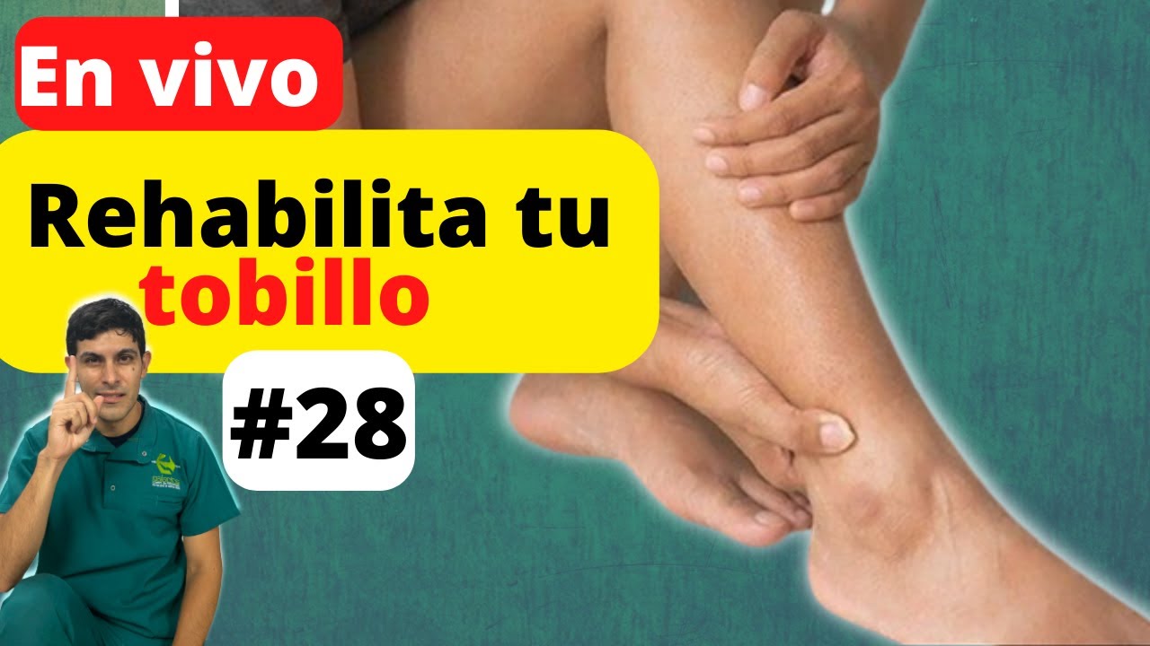 Rehabilita tu tobillo después de la lesión EN VIVO