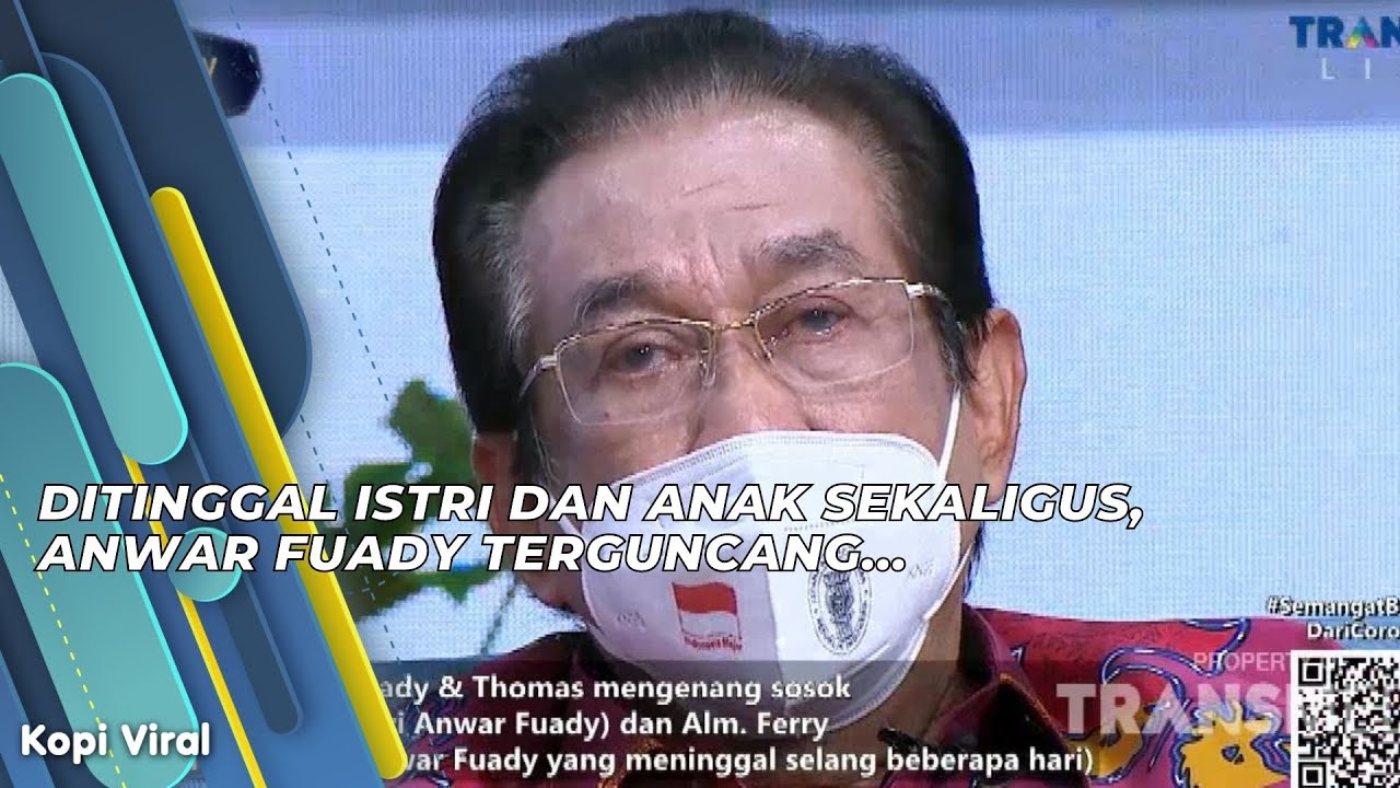 DITINGGAL ISTRI DAN ANAK SEKALIGUS, ANWAR FUADY TERGUNCANG… | KOPI VIRAL (27/7/21) P2