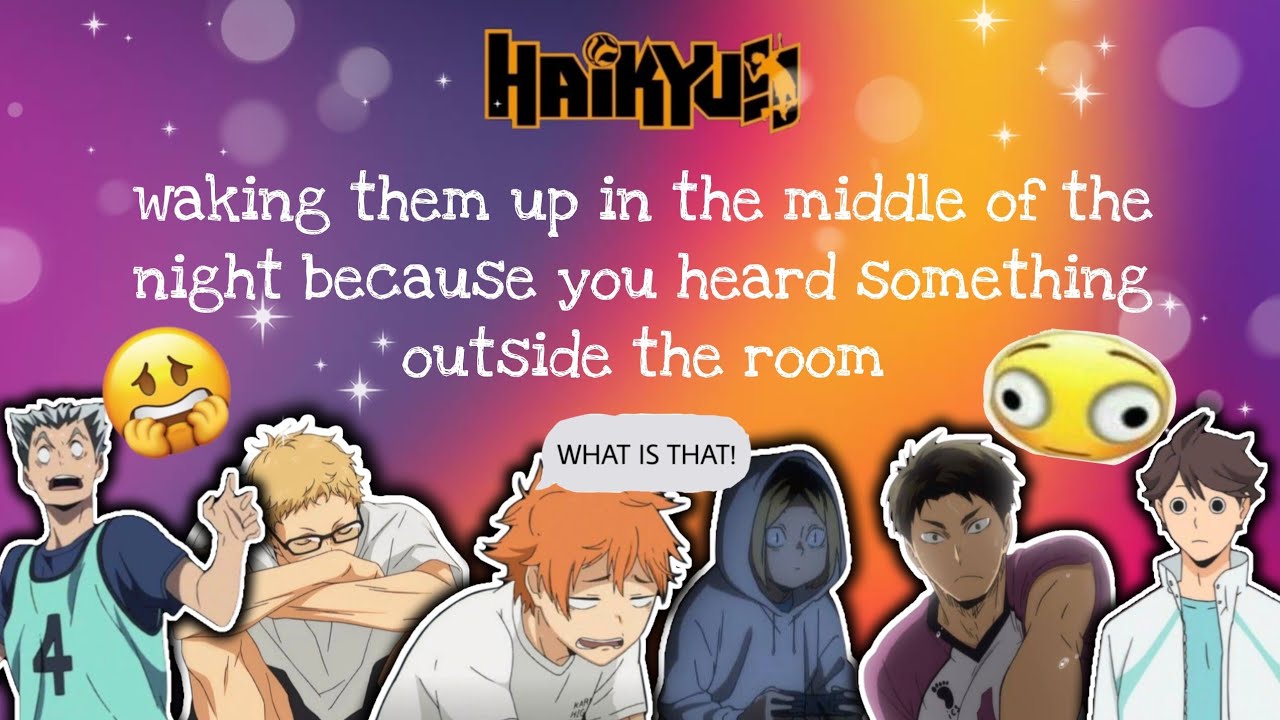 waking them up in the middle of the night because you heard something outside the room