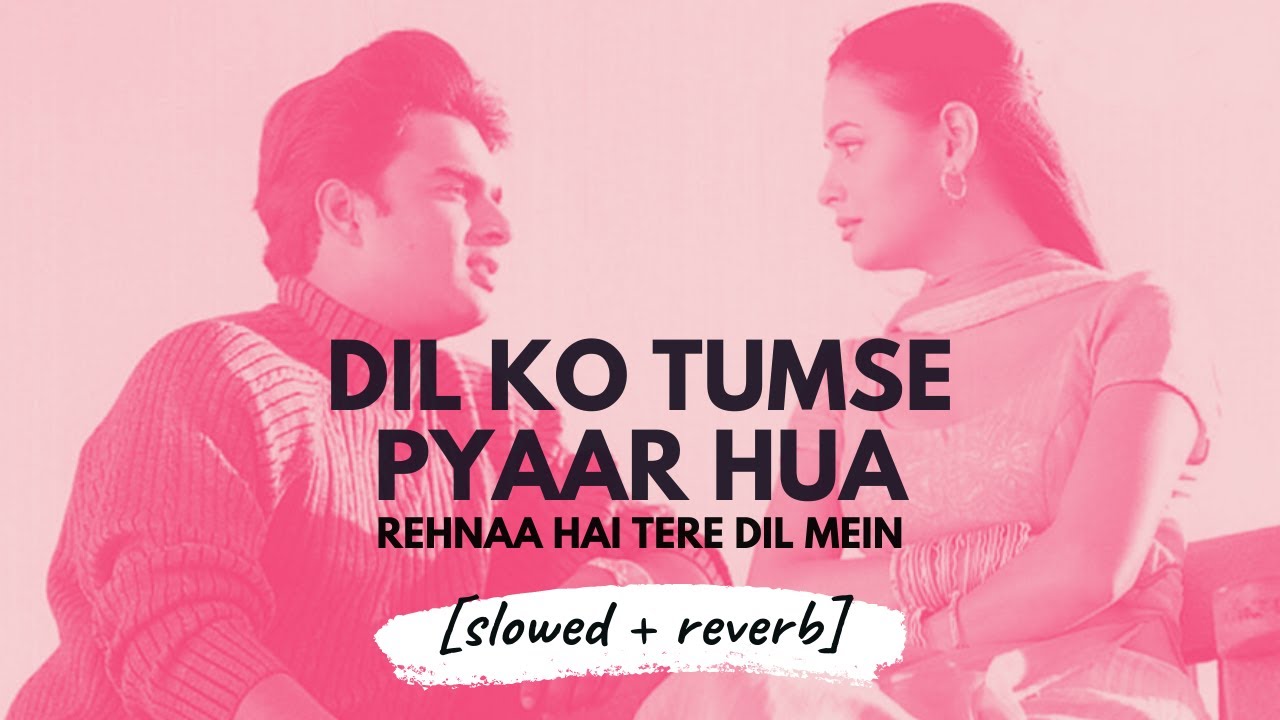 Dil Ko Tumse [slowed + reverb] &bull; 𝐵𝑜𝓁𝓁𝓎𝓌𝑜𝑜𝒹 𝐵𝓊𝓉 𝒜𝑒𝓈𝓉𝒽𝑒𝓉𝒾𝒸