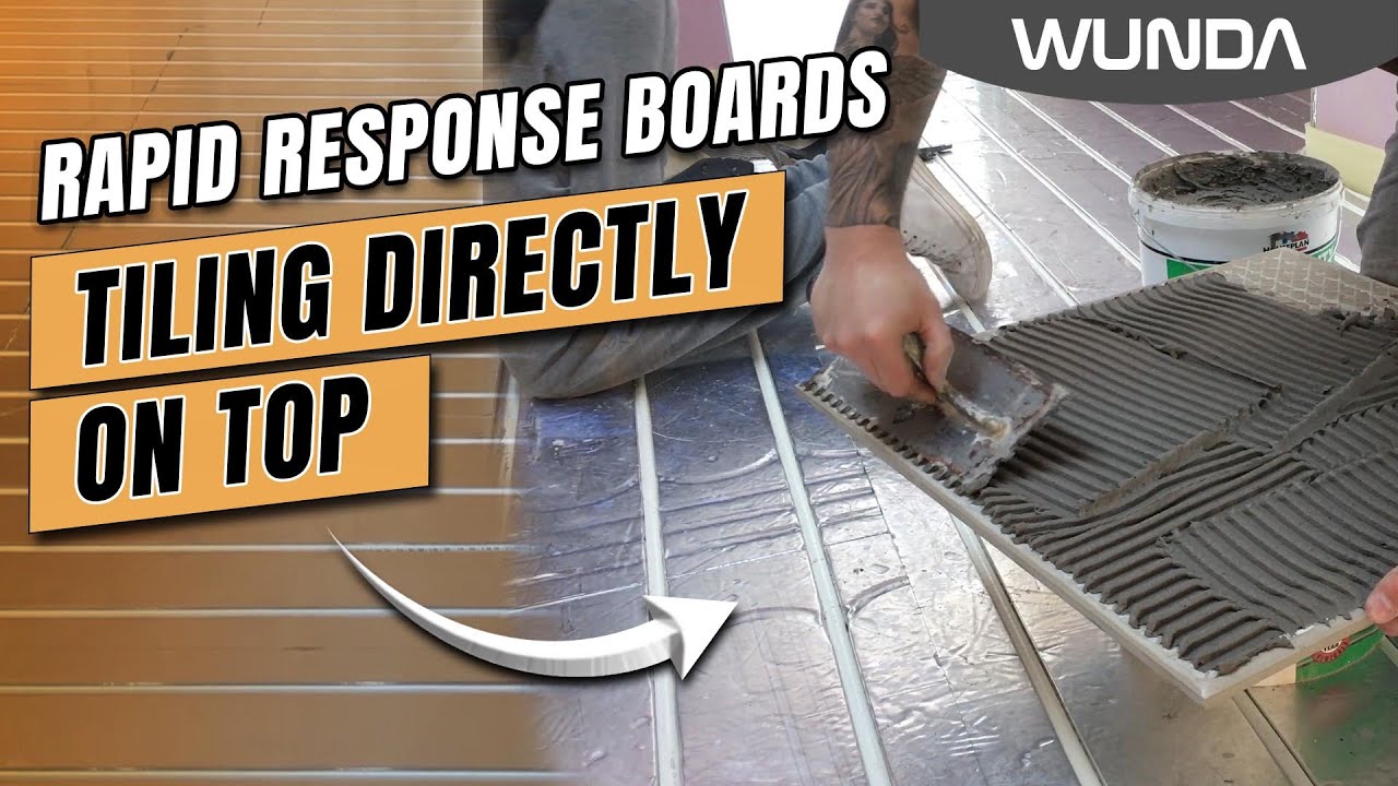 Tiling over Wunda Rapid Response® Underfloor Heating