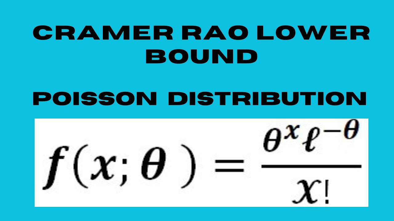 Cramer Rao Lower Bound | Poisson Distribution @content-academy