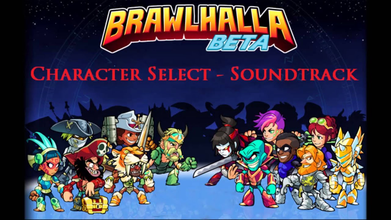 Brawlhalla Character Selection - Soundtrack/OST