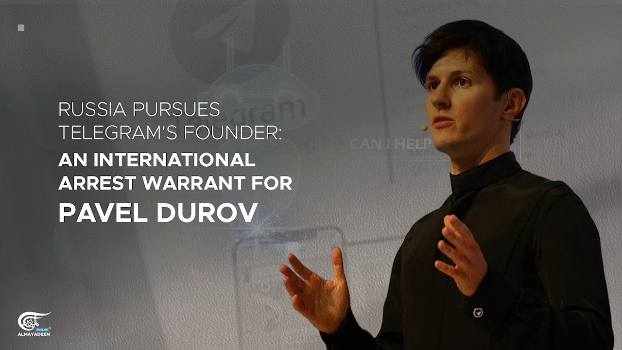 Russia pursues Telegram's founder: An international arrest warrant for Pavel Durov