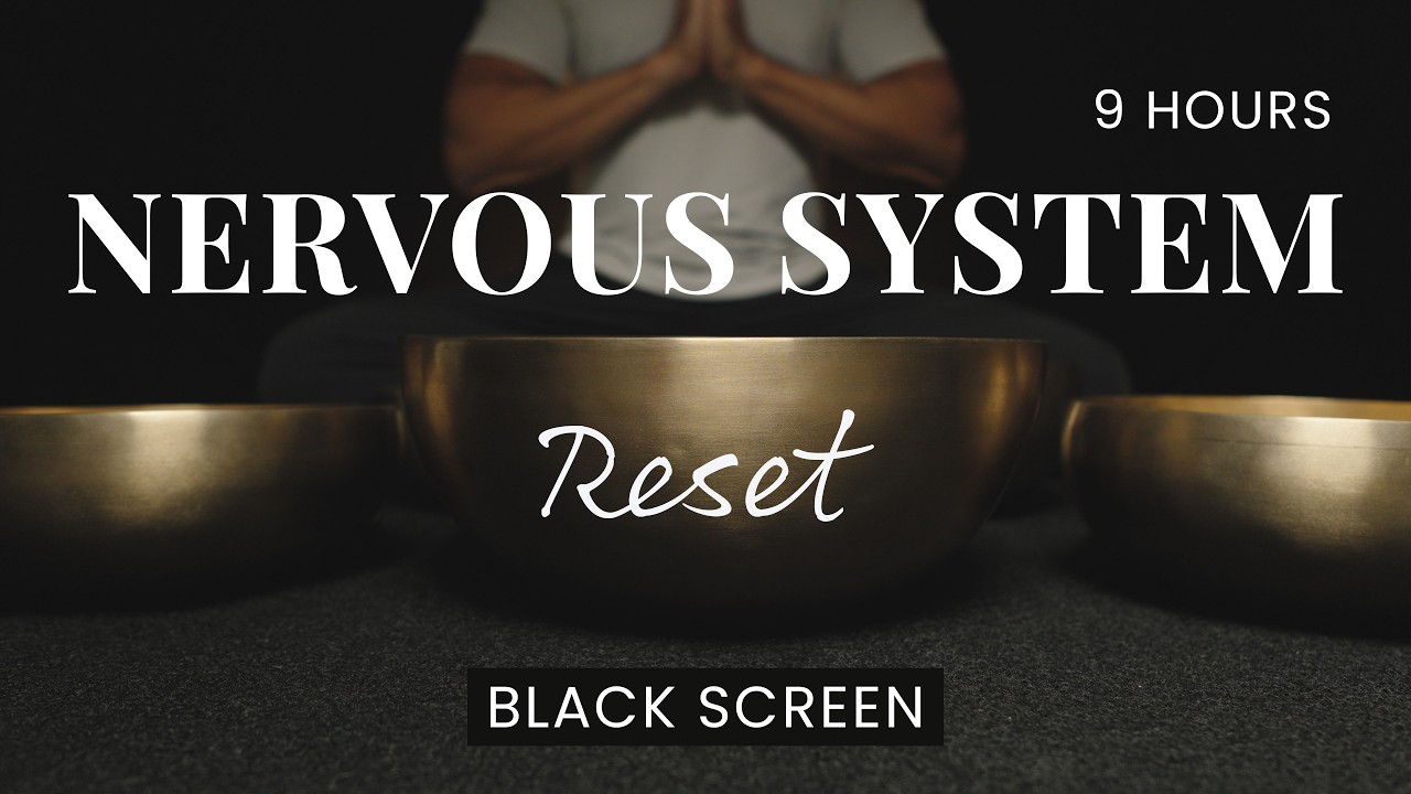 Vagus Nerve Reset & Deep Sleep | Tibetan Singing Bowls Sound Bath Healing Meditation | 9 Hours