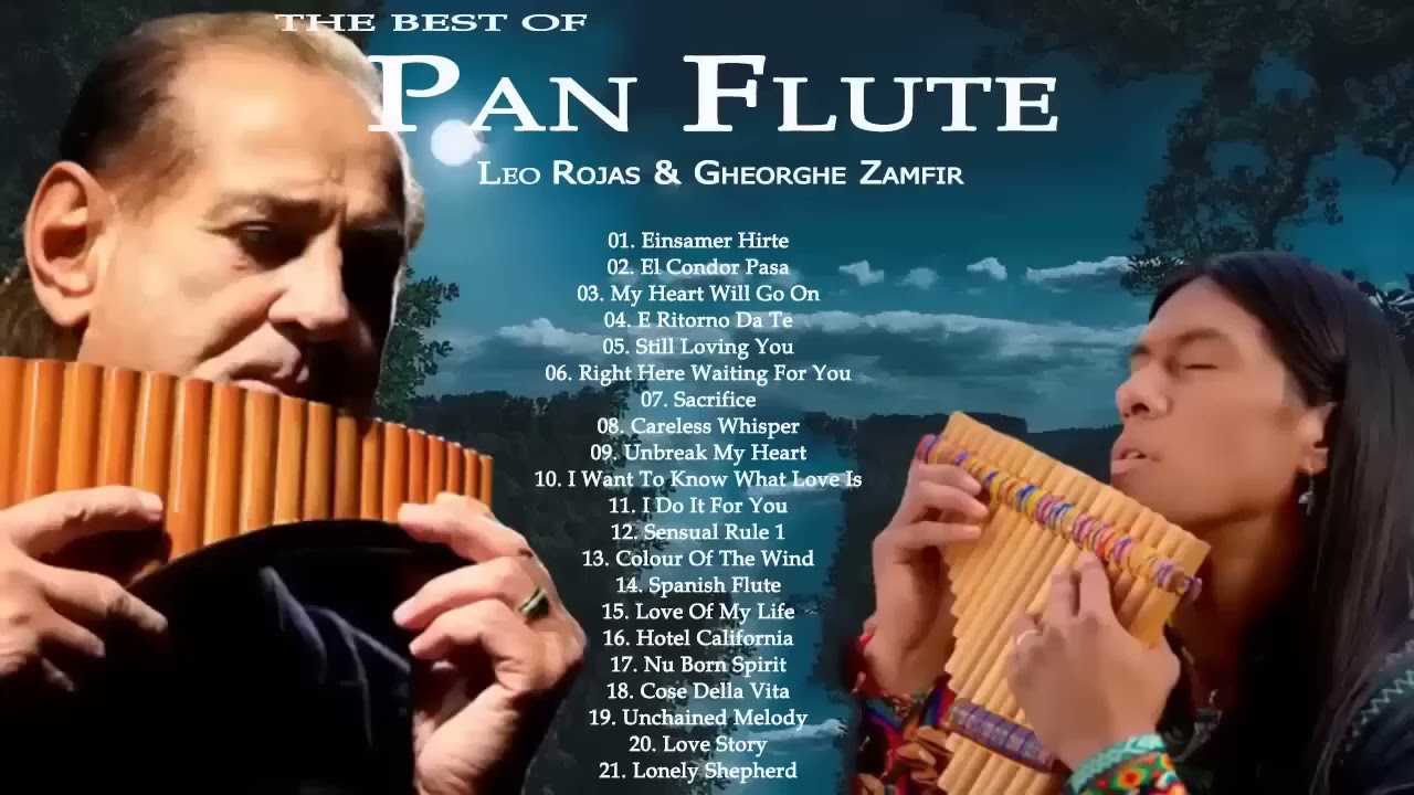 Leo Rojas & Gheorghe Zamfir Greatest Hits Full Album 2023 very nice The Best of Pan Flute