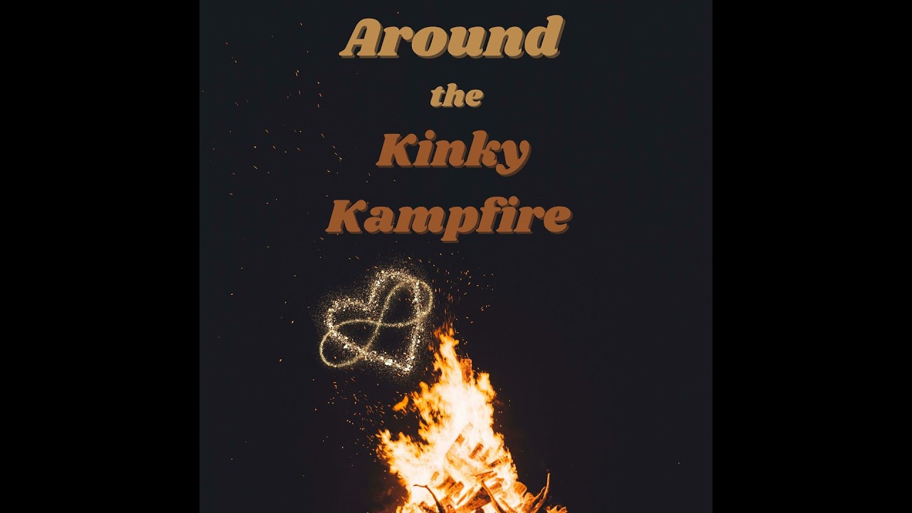 EP 45 | Exploring Kink vs. Vanilla: A Kampfire Guide to BDSM Roles, Play Space Etiquette, and Sex...