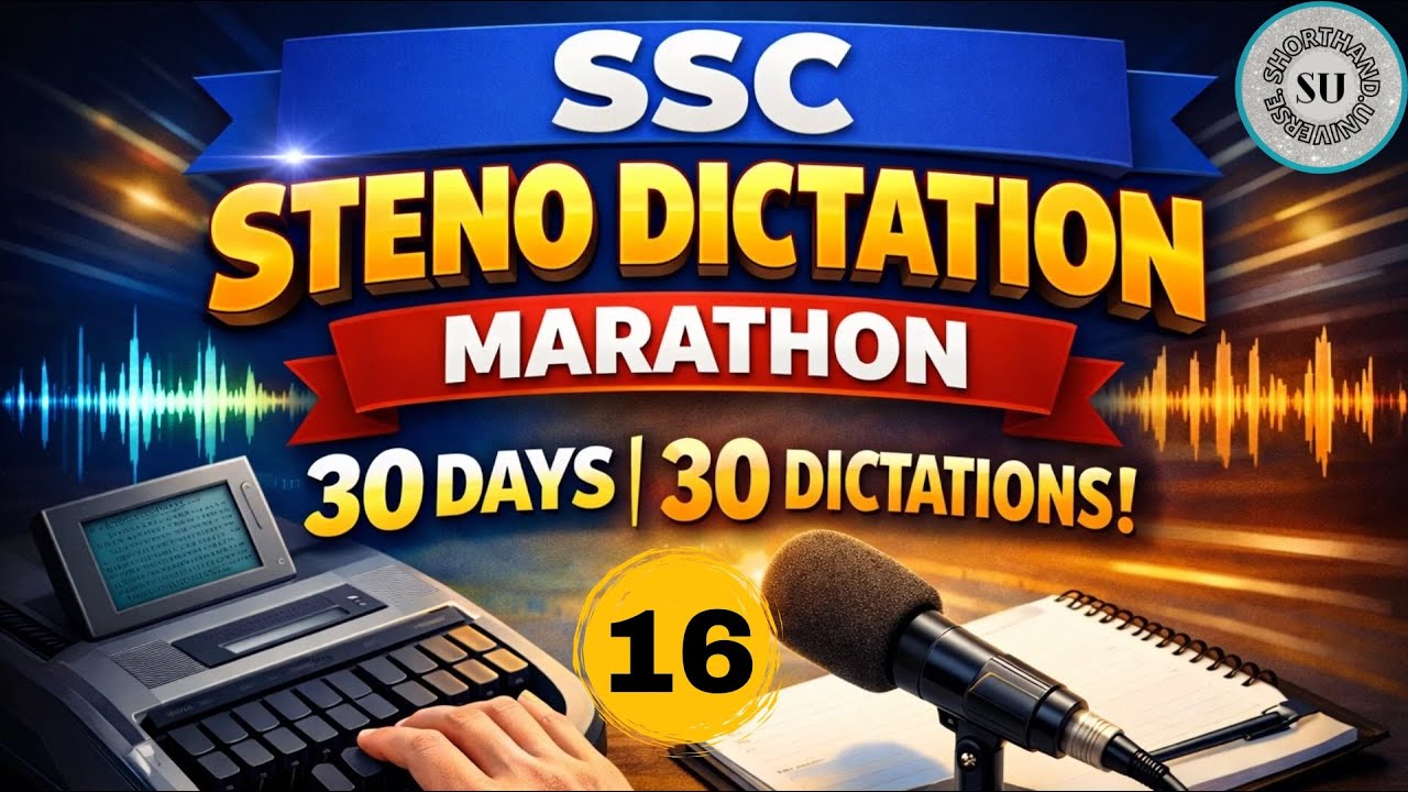 SSC STENO DICTATION 2025 | MARATHON | ENGLISH SHORTHAND | SHORTHAND UNIVERSE| #sscstenodictation #16