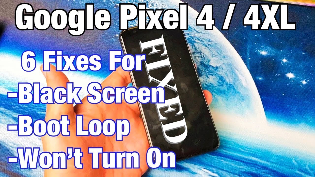 Google Pixel 4 / 4XL: черный экран, циклическая перезагрузка, постоянная перезагрузка (6 решений)