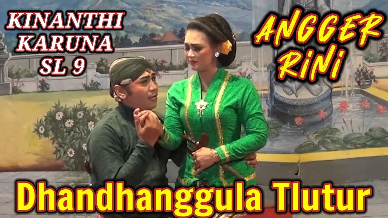 GANDRUNG SEDIH - Dhandhanggula Tlutur - KINANTHI KARUNA SL 9 ||   Angger Rini