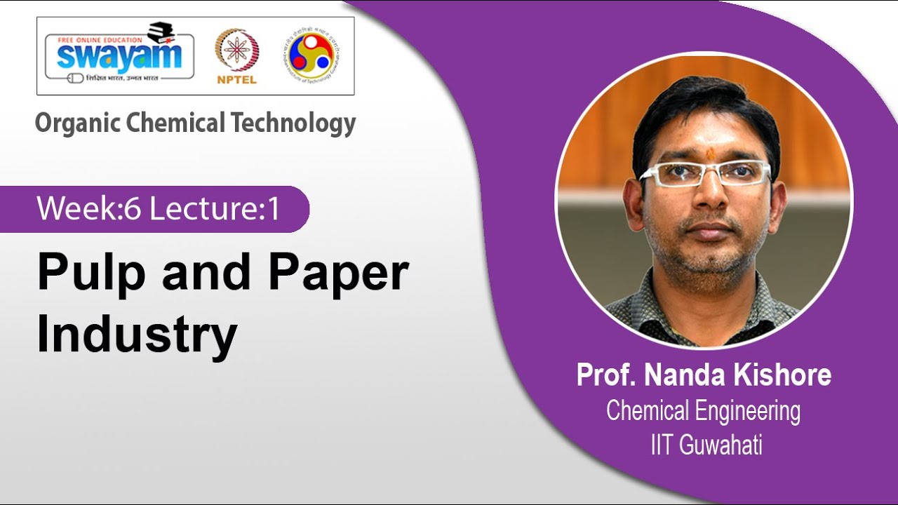 Lec 15: Pulp and Paper Industry