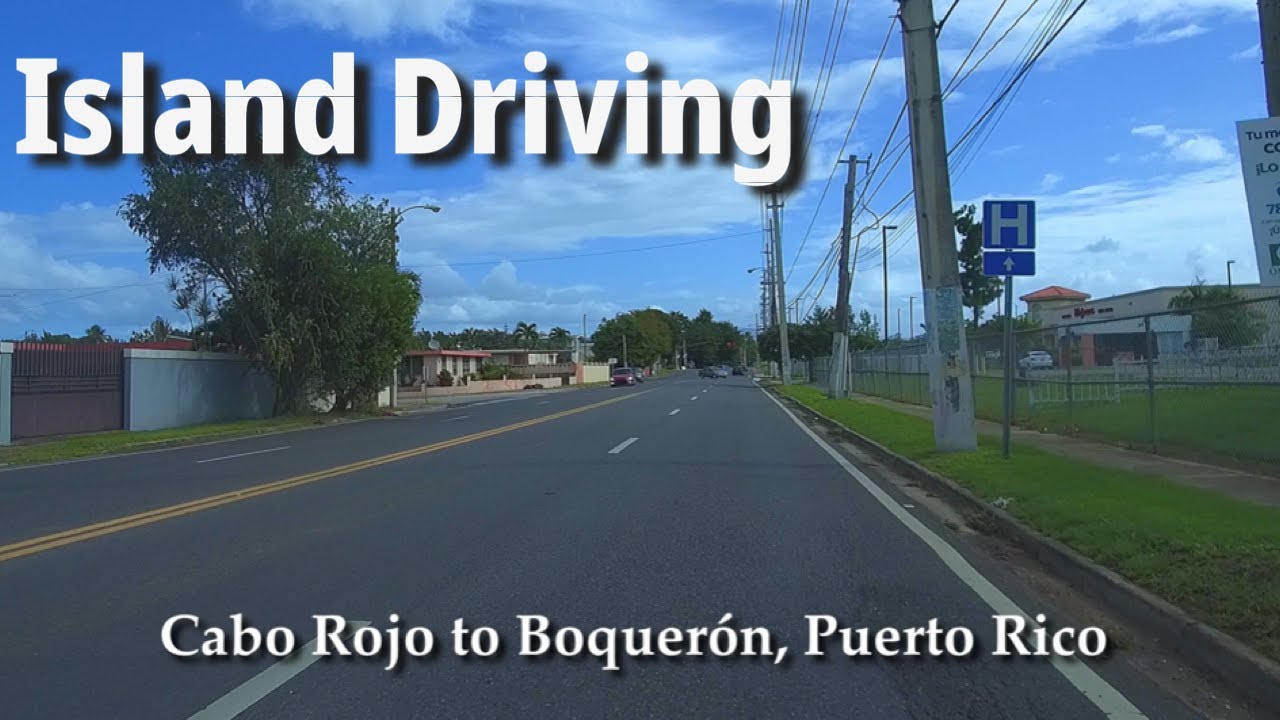 Cabo Rojo To Boquerón, Puerto Rico, Part 1