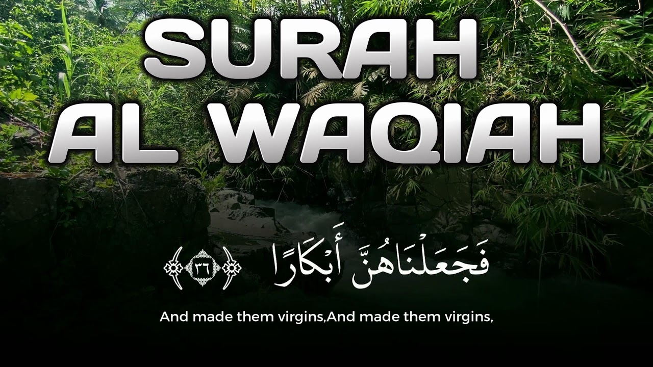 Surah Al-Waqiah Recitation | Rizq and Guidance and Comforting Calm