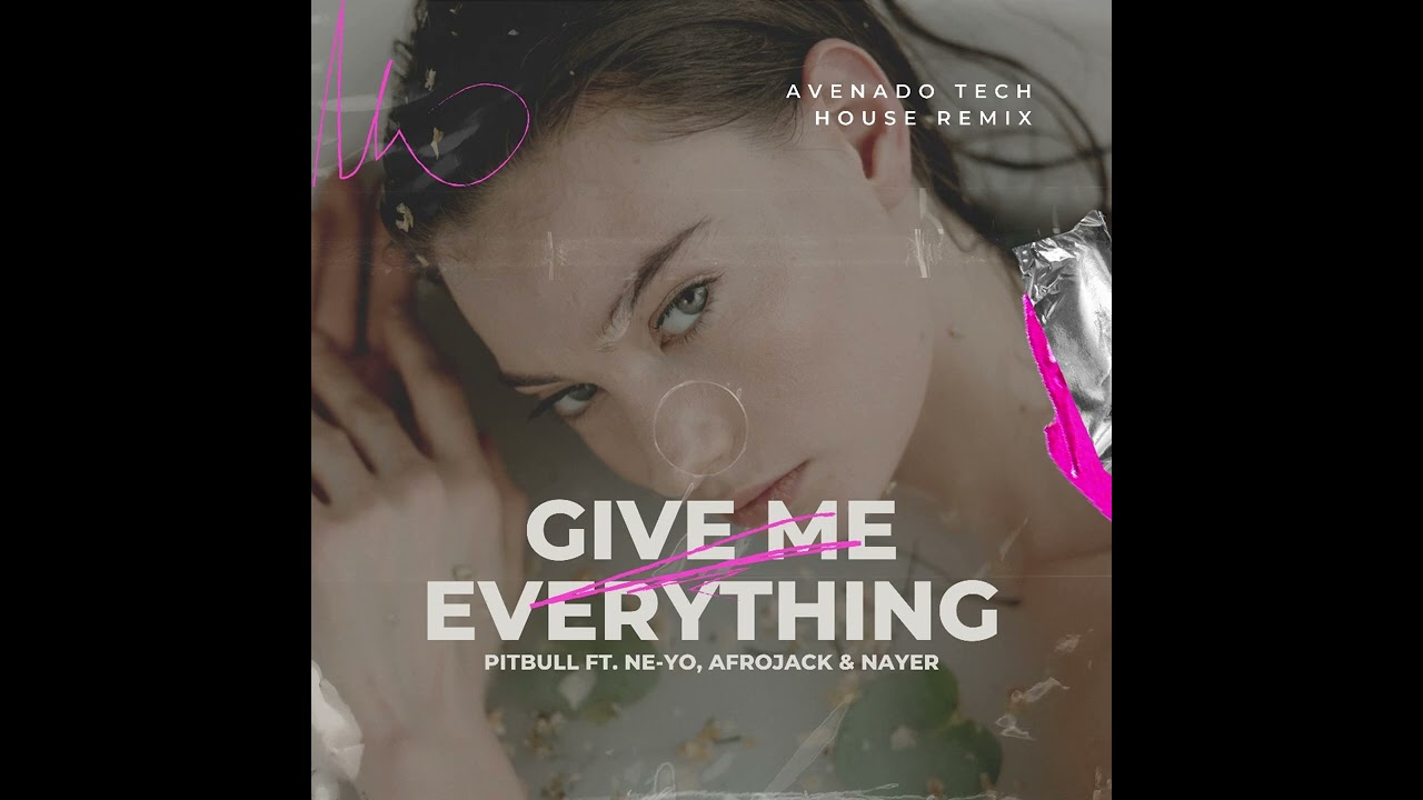 Pitbull - Give Me Everything ft. Ne-Yo, Afrojack & Nayer (Avenado Remix) [TECH HOUSE REMIX]
