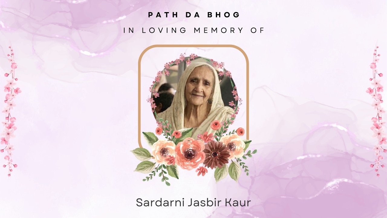 Path Da Bhog | In Loving Memory Of Sardarni Jasbir Kaur