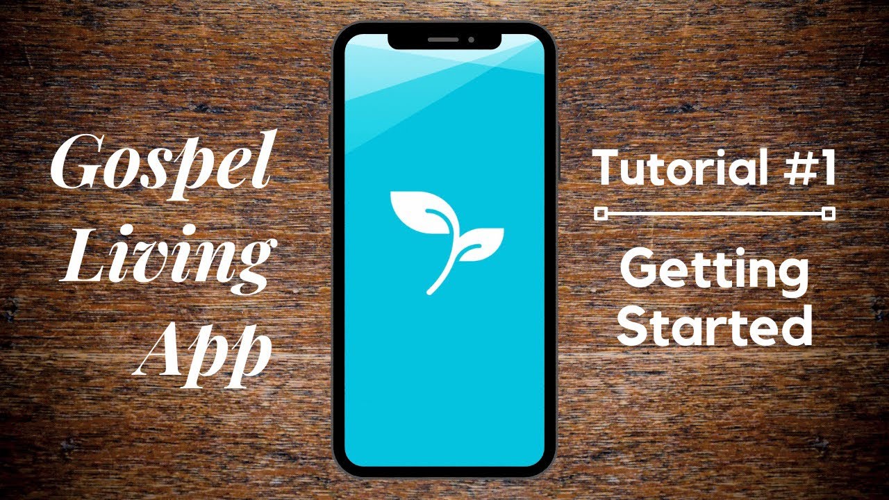 Gospel Living - Tutorial #1 (Getting Started)